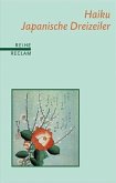 Haiku. Japanische Dreizeiler Haiku. Japanische Dreizeiler