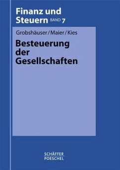 Besteuerung der Gesellschaften - Grobshäuser, Uwe; Maier, Walter; Kiess, Dieter