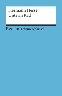 Unterm Rad. Lektüreschlüssel für Schüler - Hesse, Hermann