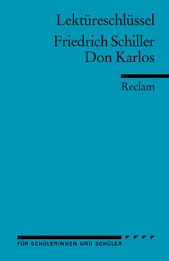 Lektüreschlüssel Friedrich Schiller 'Don Karlos' - Heizmann, Bertold