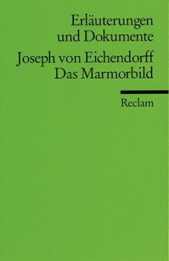 Josef von Eichendorff 'Das Marmorbild' - Eichendorff, Joseph von / Regener, Ursula
