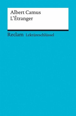 L'Etranger. Lektüreschlüssel für Schüler - Camus, Albert