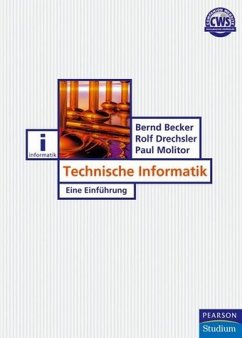 Technische Informatik - Becker, Bernd; Drechsler, Rolf; Molitor, Paul