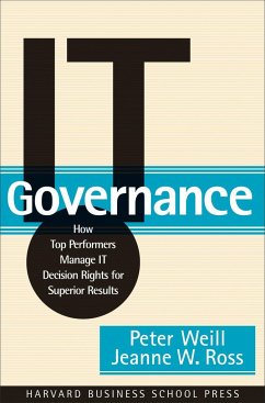 IT Governance - Weill, Peter; Ross, Jeanne W.