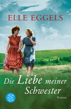 Die Liebe meiner Schwester - Eggels, Elle