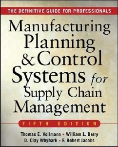 Manufacturing Planning and Control Systems for Supply Chain Management - Vollmann, Thomas E; Berry, William Lee; Whybark, David Clay; Jacobs, F Robert