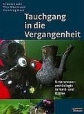 Tauchgang in die Vergangenheit Tauchgang in die Vergangenheit