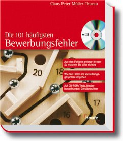 Die 101 häufigsten Bewerbungsfehler, m. CD-ROM - Müller-Thurau, Claus P.