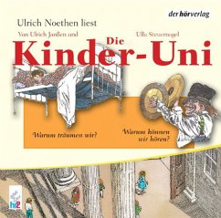 Kinder-Uni 2, Warum träumen wir? Warum können wir hören?, 1 Audio-CD - Janßen, Ulrich; Steuernagel, Ulla