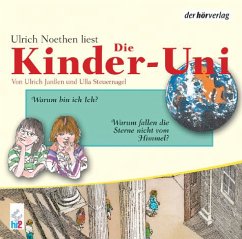 Kinder-Uni 2, Warum bin ich Ich? Warum fallen die Sterne nicht vom Himmel?, 1 Audio-CD - Steuernagel, Ulla; Janßen, Ulrich