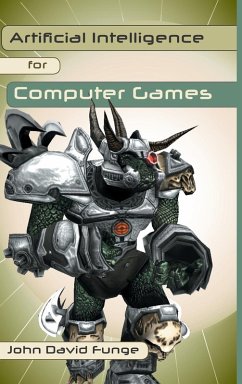 Artificial Intelligence for Computer Games - Funge, John D.