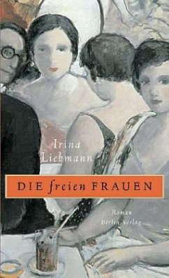 Die freien Frauen - Liebmann, Irina