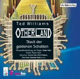 Stadt der goldenen Schatten / Otherland Bd.1 (6 Audio-CDs)