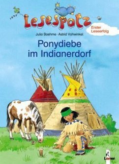 Ponydiebe im Indianerdorf - Boehme, Julia