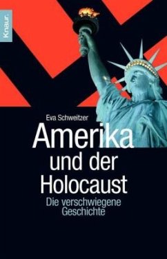 Amerika und der Holocaust - Schweitzer, Eva