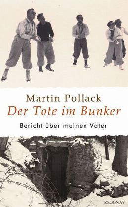 Der Tote im Bunker von Martin Pollack - Buch - bücher.de
