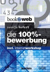 Die 100%-Bewerbung. - Hofert, Svenja