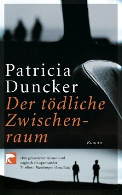 Der tödliche Zwischenraum - Duncker, Patricia