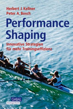 Performance Shaping, m. CD-ROM - Kellner, Herbert J.; Bosch, Peter A.