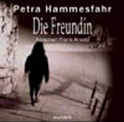 Die Freundin, 1 Audio-CD - Hammesfahr, Petra