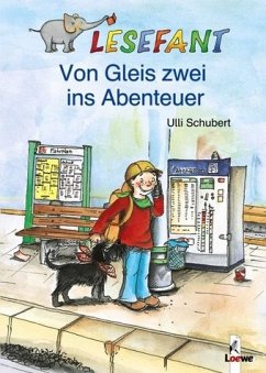 Cover Von Gleis zwei ins Abenteuer