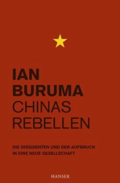Chinas Rebellen - Buruma, Ian
