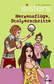 sisters - Herzensflüge, Stolperschritte sisters - Herzensflüge, Stolperschritte