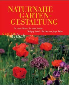 Naturnahe Gartengestaltung - Hensel, Wolfgang