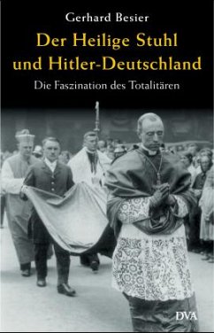 Der Heilige Stuhl und Hitler-Deutschland - Besier, Gerhard