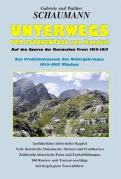 Unterwegs vom Plöckenpass zum Kanaltal - Schaumann, Walther;Schaumann, Gabriele