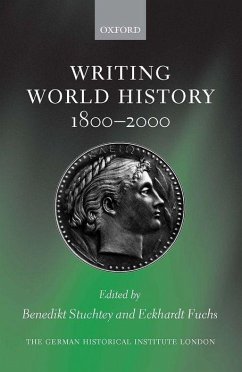 Writing World History - Stuchtey, Benedikt / Fuchs, Eckhardt (eds.)