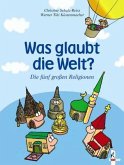 Was glaubt die Welt?