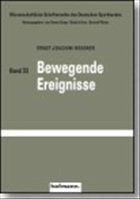 Bewegende Ereignisse - Hossner, Ernst-Joachim