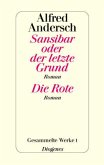 Sansibar oder der letzte Grund; Die Rote/Gesammelte Werke