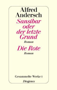 Sansibar oder der letzte Grund; Die Rote/Gesammelte Werke - Andersch, Alfred