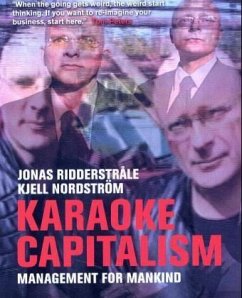 Karaoke Capitalism - Ridderstrale, Jonas; Nordström, Kjell A.