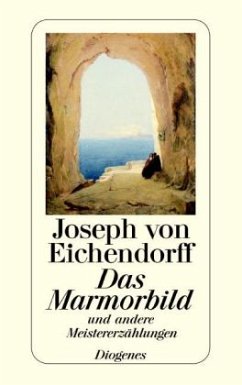 Das Marmorbild und andere Erzählungen - Eichendorff, Joseph von