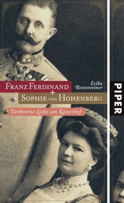 Franz Ferdinand und Sophie von Hohenberg - Bestenreiner, Erika