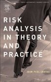 Risk Analysis in Theory and Practice Risk Analysis in Theory and Practice