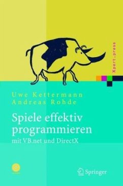 Spiele effektiv programmieren mit VB.net und DirectX, m. CD-ROM - Kettermann, Uwe;Rohde, A.