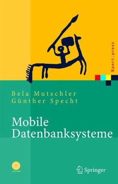 Mobile Datenbanksysteme - Mutschler, Bela;Specht, Günther
