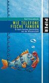 Wie Telefone Fische fangen