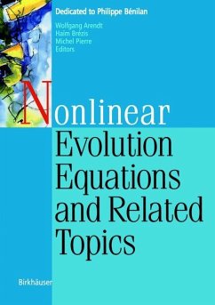 Nonlinear Evolution Equations and Related Topics - Arendt, Wolfgang / Brézis, Haim / Pierre, Michel (eds.)