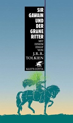 Sir Gawain und der grüne Ritter (Mit einem Essay von J.R.R. Tolkien) - Sir Gawain und der grüne Ritter (Geschichte und Utopie, Bd. ?)