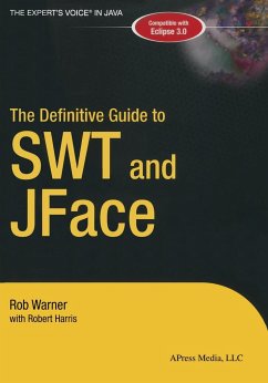 The Definitive Guide to SWT and JFace - Harris, R.;Warner, R.