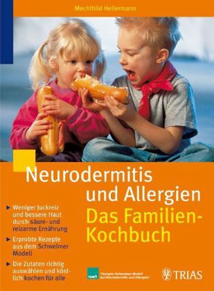 Neurodermitis und Allergien: Das Familien-Kochbuch