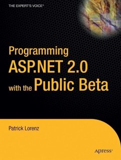 Programming ASP.Net 2.0 with the Public Beta - Lorenz, Patrick