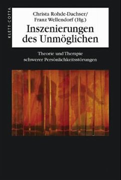 Inszenierungen des Unmöglichen - Rohde-Dachser, Christa / Wellendorf, Franz (Hgg.)