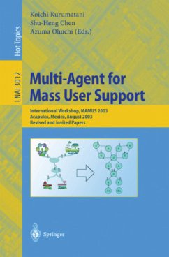 Multi-Agent for Mass User Support - Kurumatani, Koichi / Chen, Shu-Heng / Ohuchi, Azuma (eds.)