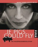 If pigs could fly If pigs could fly